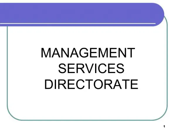 MANAGEMENT SERVICES DIRECTORATE