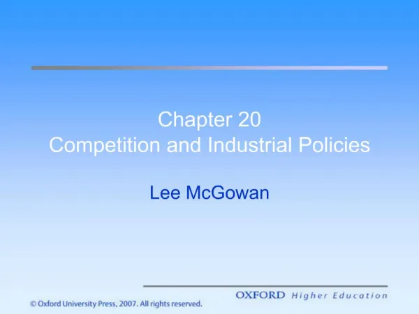 Chapter 20 Competition and Industrial Policies