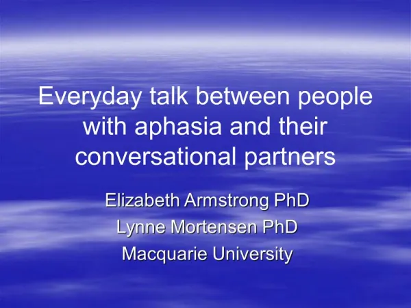 Everyday talk between people with aphasia and their conversational partners