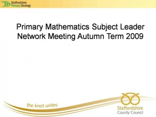 Primary Mathematics Subject Leader Network Meeting Autumn Term 2009 - slide 1