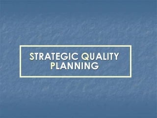 STRATEGIC QUALITY PLANNING - slide 1
