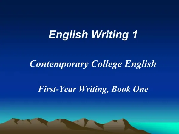 English Writing 1 Contemporary College English First-Year Writing, Book One