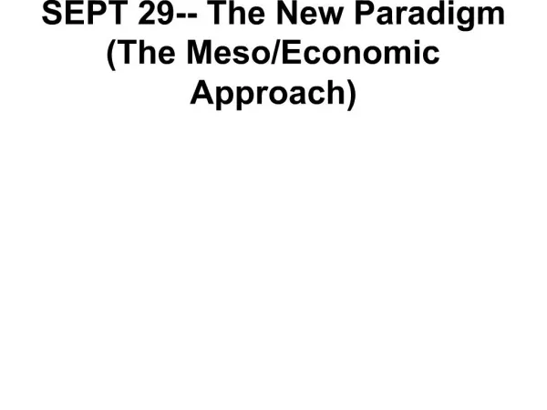 SEPT 29-- The New Paradigm The Meso
