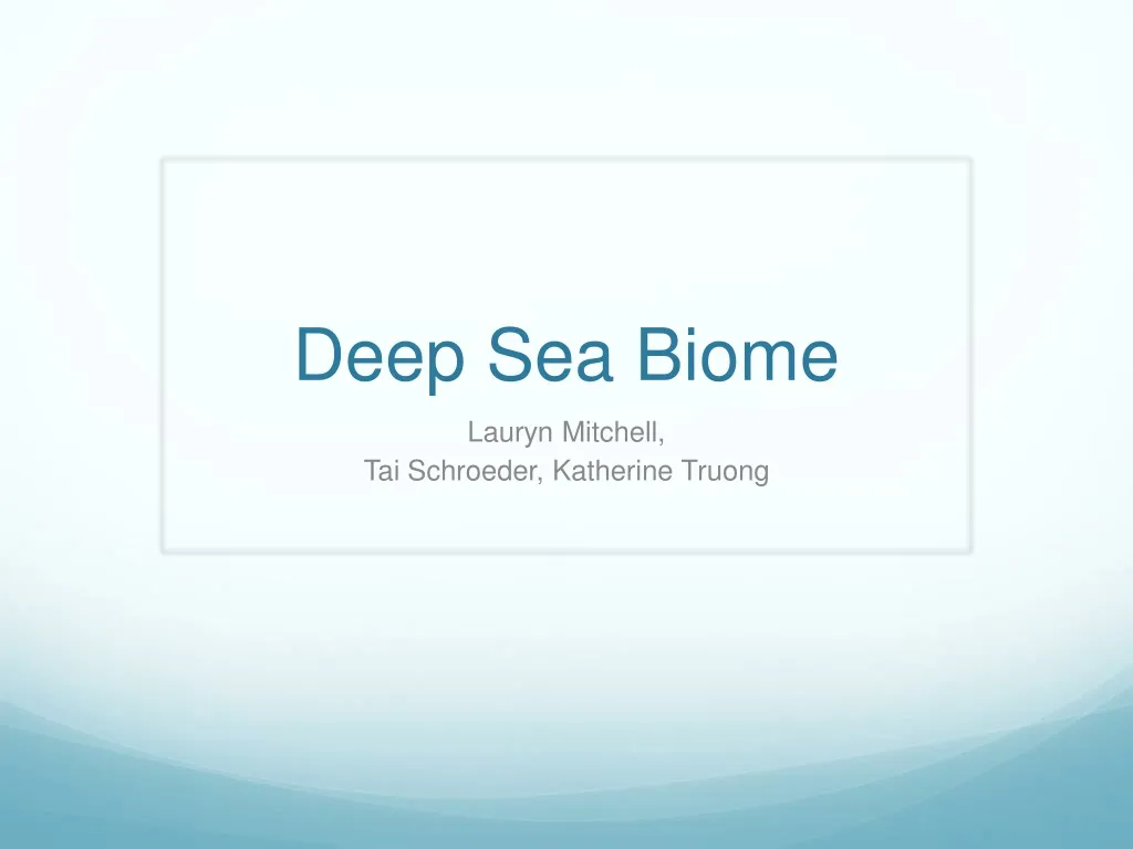 deep sea biome