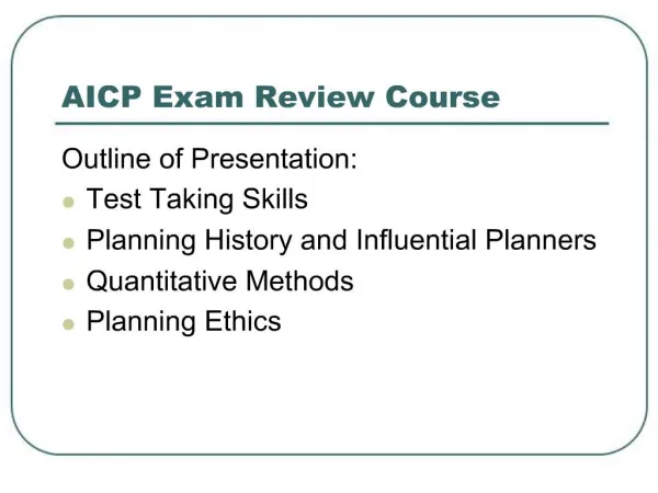AICP Exam Review Course August, 2004