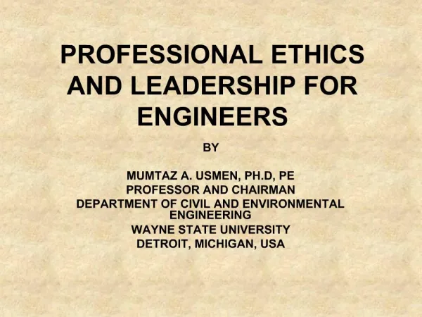PROFESSIONAL ETHICS AND LEADERSHIP FOR ENGINEERS
