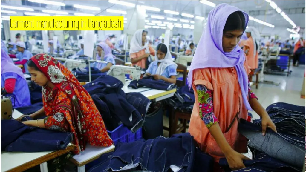 garment manufacturing in bangladesh