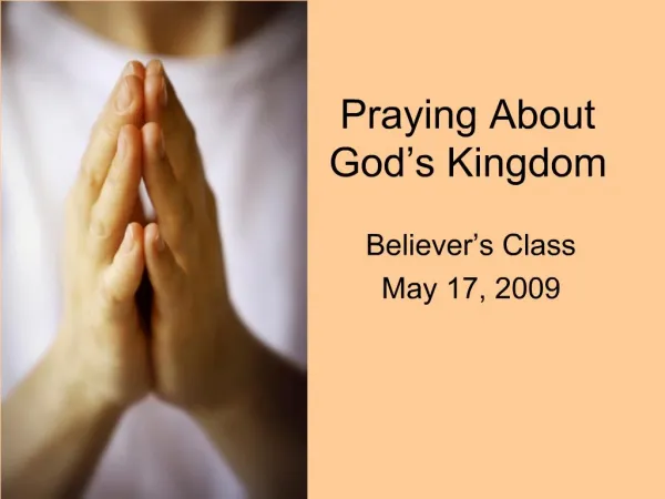 Praying About God s Kingdom