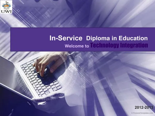 In-Service Diploma in Education Welcome to Technology Integration