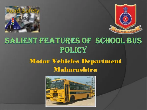 Salient features of School Bus Policy