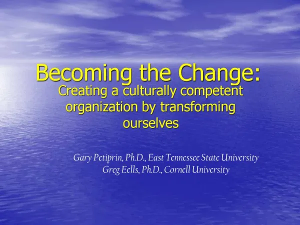 Becoming the Change: