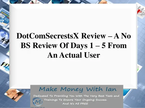 DotComSecretsX Review - A No BS Review Of Days 1 - 5 From An