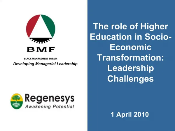 The role of Higher Education in Socio-Economic Transformation: Leadership Challenges