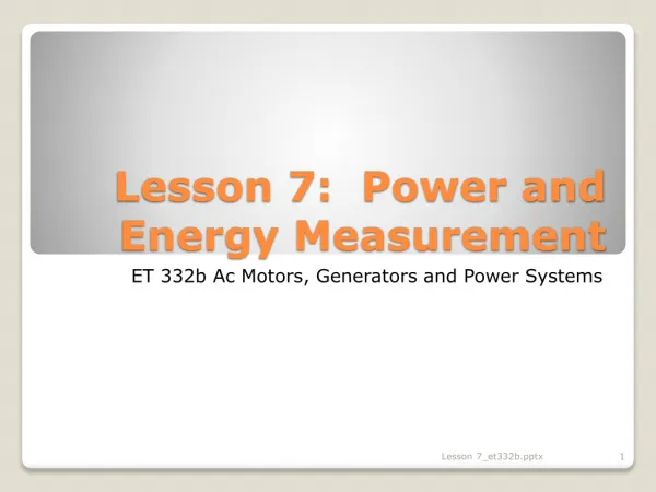 Lesson 7: Power and Energy Measurement