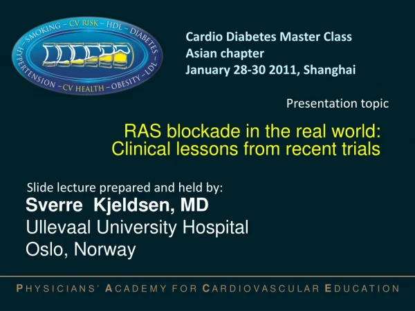 RAS blockade in the real world: Clinical lessons from recent trials