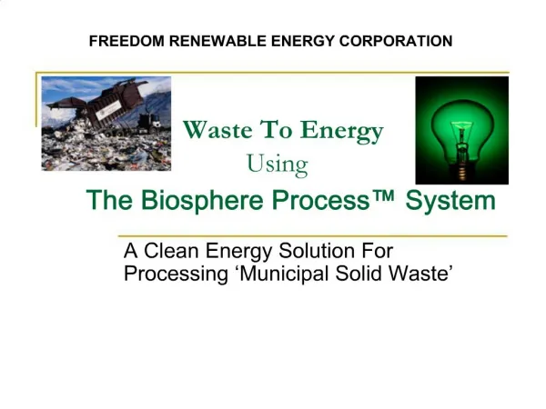 Waste To Energy Using The Biosphere Process System
