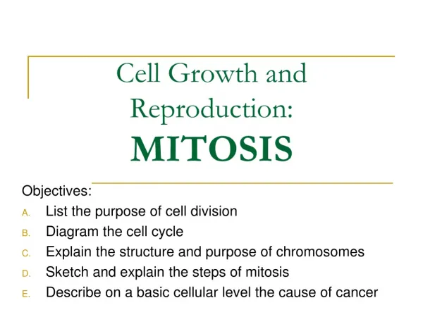 Cell Growth and Reproduction: MITOSIS