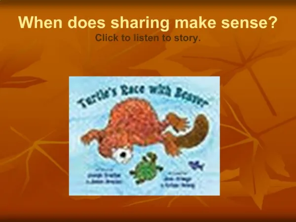 When does sharing make sense Click to listen to story.
