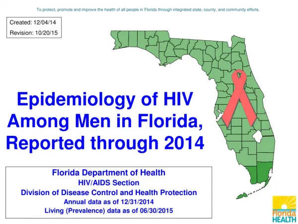 Epidemiology of HIV Among Men in Florida, Reported through 2014