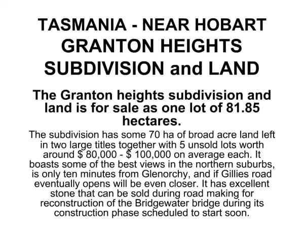 TASMANIA - NEAR HOBART GRANTON HEIGHTS SUBDIVISION and LAND
