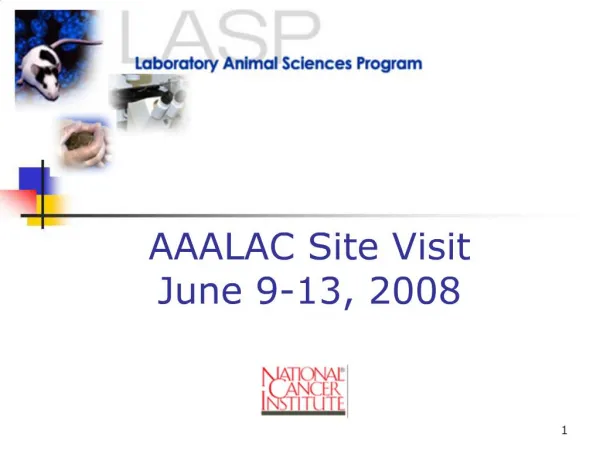 AAALAC Site Visit June 9-13, 2008