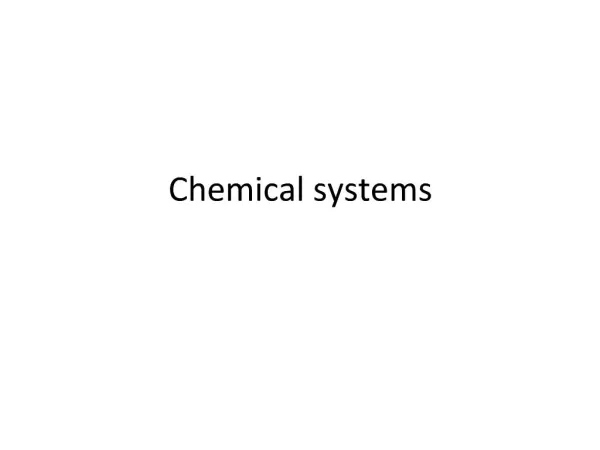 Chemical systems