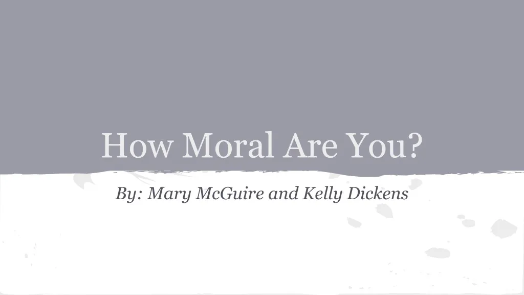 how moral are you