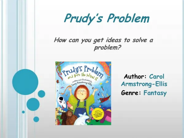 Prudy s Problem How can you get ideas to solve a problem