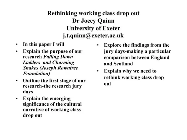 Rethinking working class drop out Dr Jocey Quinn University of Exeter j.t.quinnexeter.ac.uk