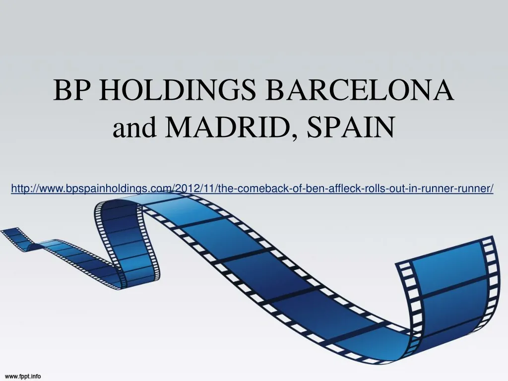 bp holdings barcelona and madrid spain