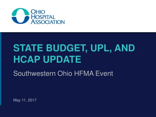 State budget, Upl , and HCAP update