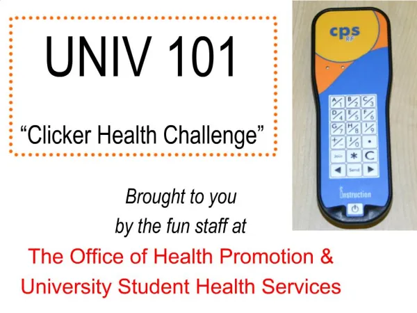 UNIV 101 Clicker Health Challenge