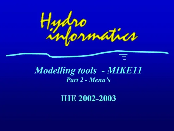 Modelling tools - MIKE11 Part 2 - Menu s