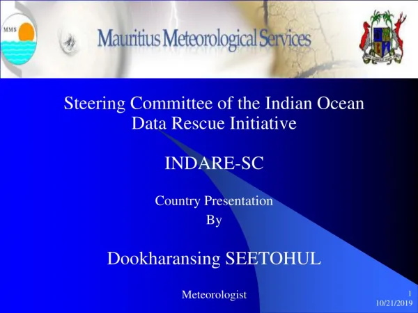 Steering Committee of the Indian Ocean Data Rescue Initiative INDARE-SC Country Presentation By