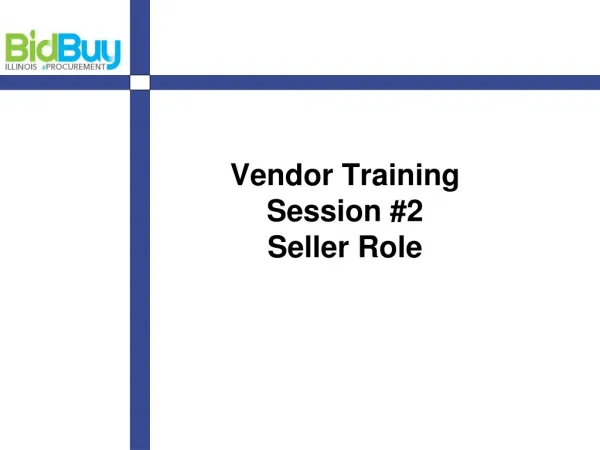 Vendor Training Session #2 Seller Role