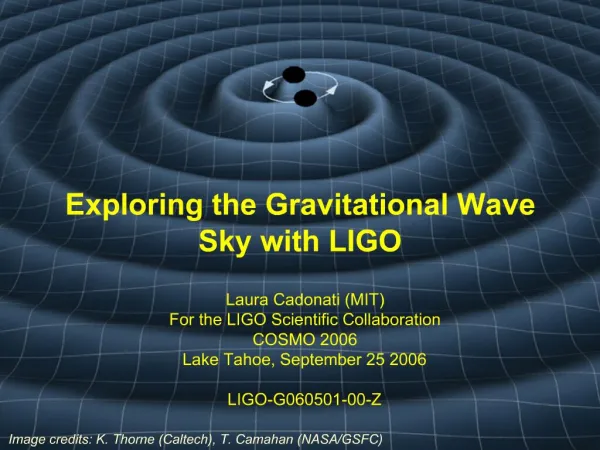 Exploring the Gravitational Wave Sky with LIGO