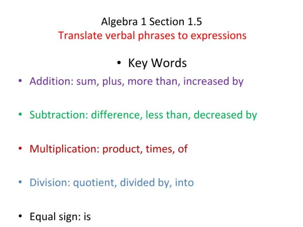 Algebra 1 Section 1.5 Translate verbal phrases to expressions