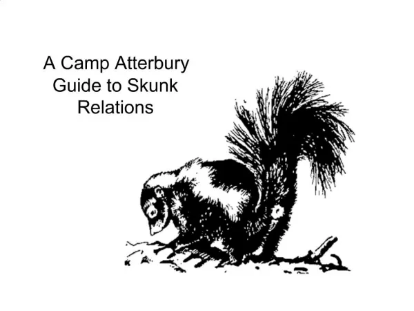 A Camp Atterbury Guide to Skunk Relations