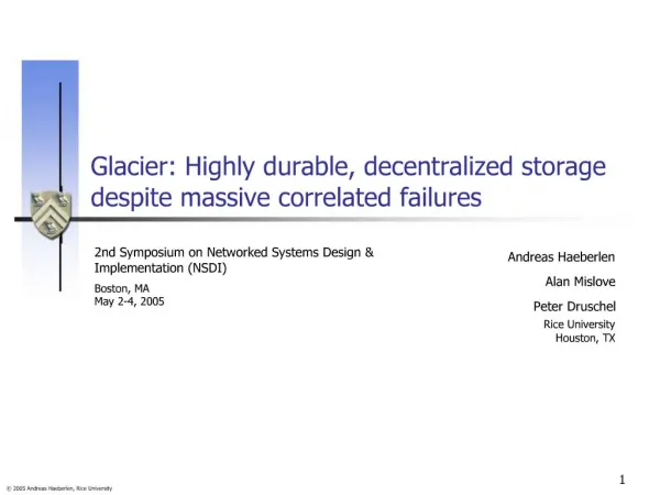 Glacier: Highly durable, decentralized storage despite massive correlated failures