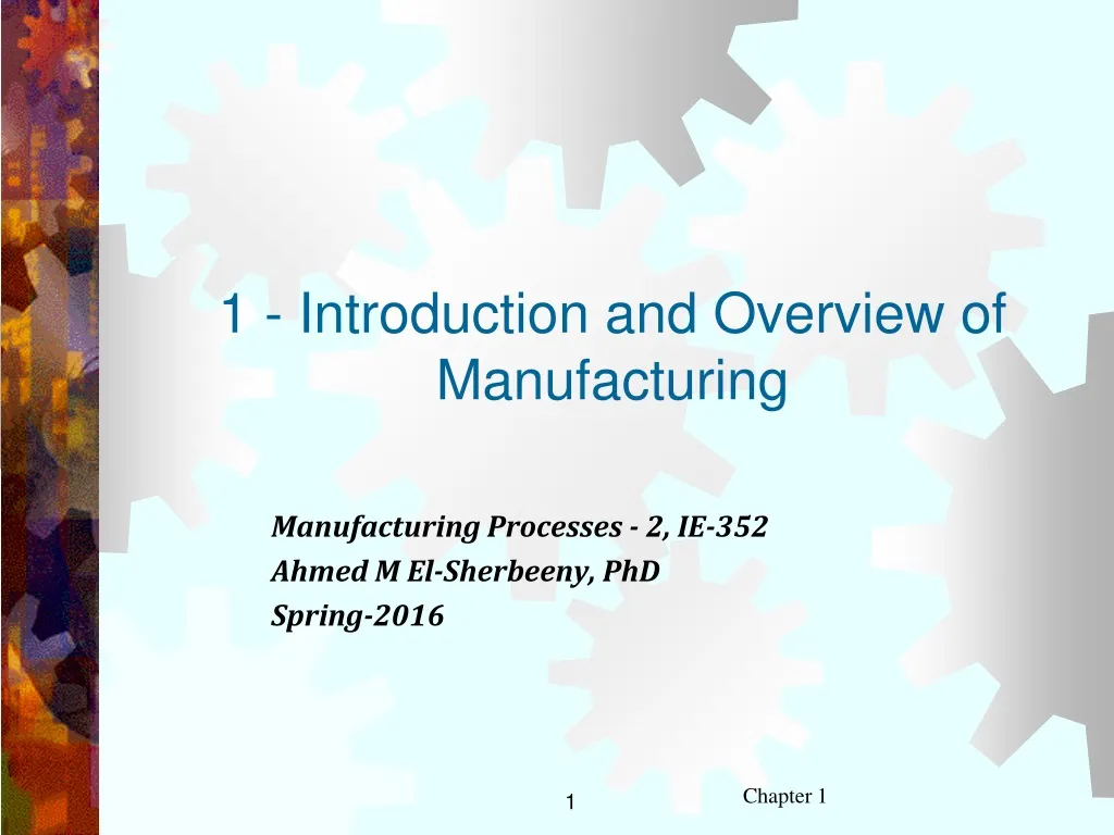 1 introduction and overview of manufacturing