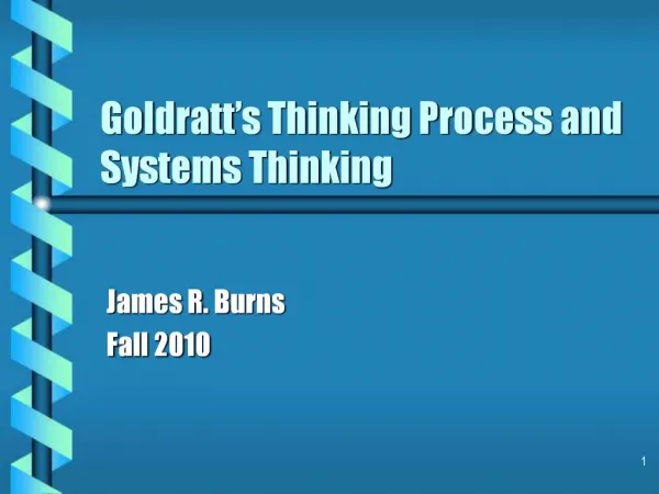 Goldratt s Thinking Process and Systems Thinking