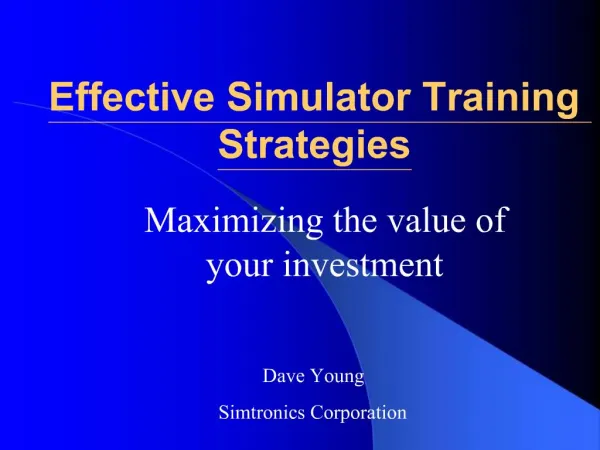 Effective Simulator Training Strategies