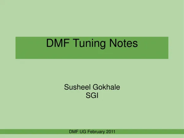 DMF Tuning Notes