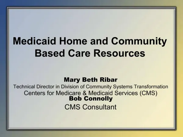 Medicaid Home and Community Based Care Resources