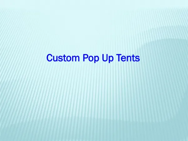 Custom pop up tents