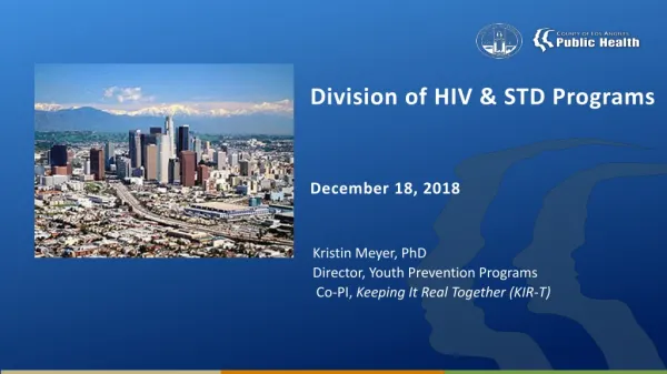 Division of HIV &amp; STD Programs December 18, 2018