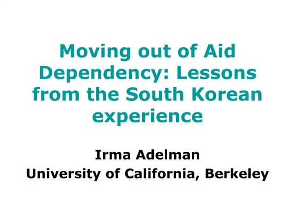 Moving out of Aid Dependency: Lessons from the South Korean experience