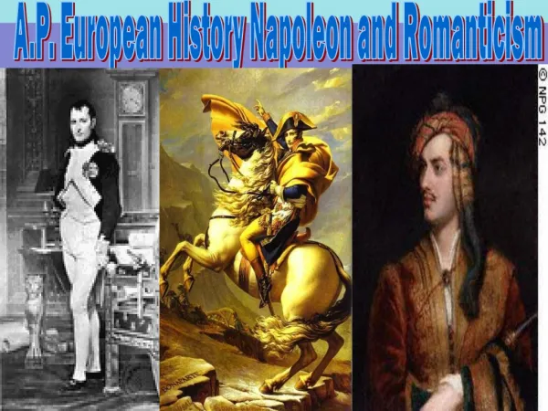 A.P. European History Napoleon and Romanticism