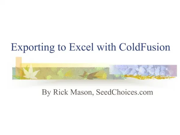 Exporting to Excel with ColdFusion