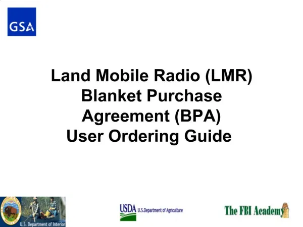 Land Mobile Radio LMR Blanket Purchase Agreement BPA User Ordering Guide